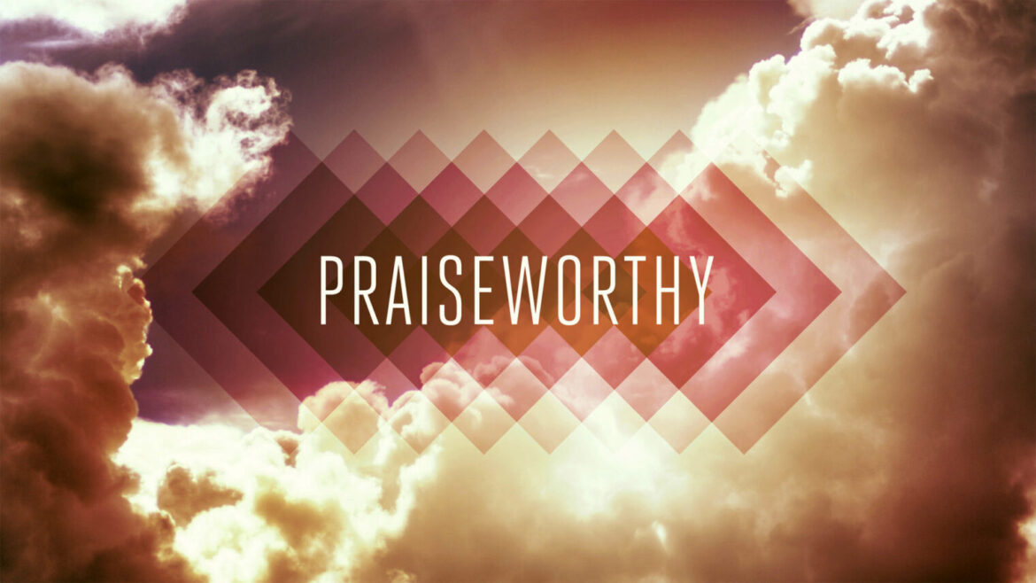 Praiseworthy
